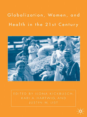 cover image of Globalization, Women, and Health in the Twenty-First Century